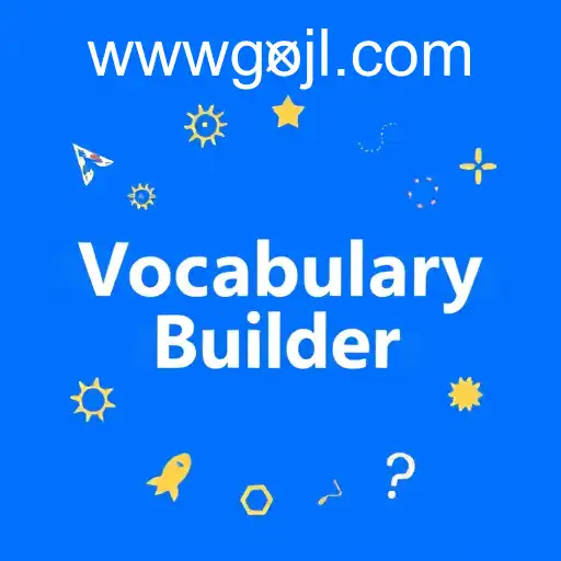 Enhance Your Lexicon with 'Vocabulary Builder': The Ultimate Game for Word Enthusiasts